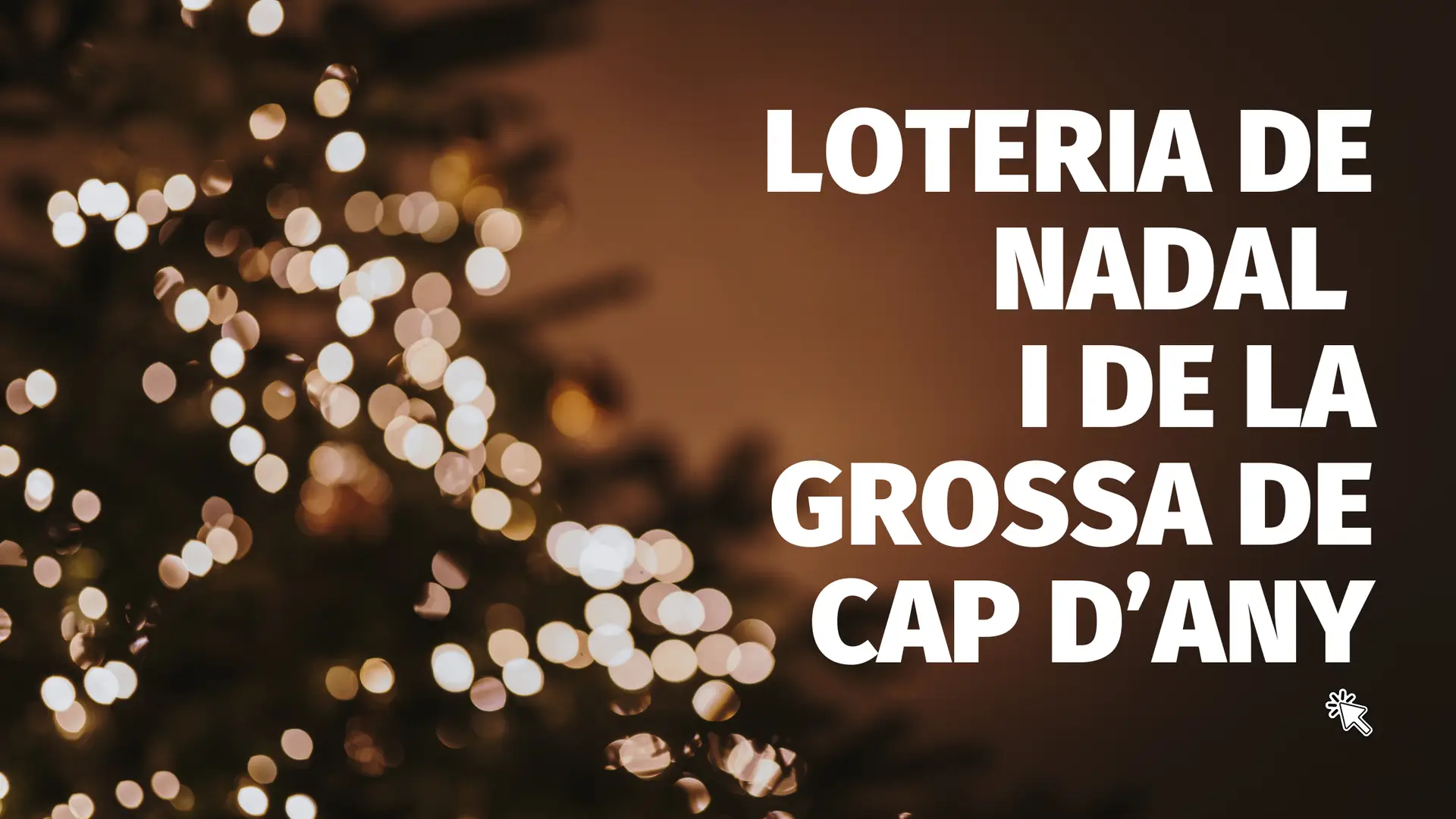 Loteria de Nadal i de La Grossa de Cap d'Any